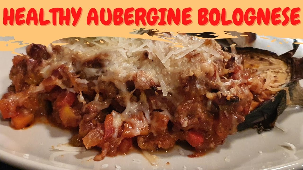 Aubergine Bolognese/Low Carb Healthy Eggplant Bolognese YouTube