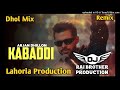 Kabaddi dhol mix song arjan dhillon ft rai jass production new punjabi dhol mix original 2024