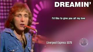 Liverpool Express - Dreamin' (lyrics) 1978 1080p