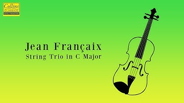 Jean Françaix: String Trio in C major (FULL)