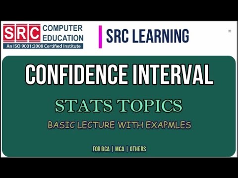 Confidence Interval Lecture | With Examples | STATS MATHS TUTORIAL FOR BEGINNERS HINDI | SRC HINDI