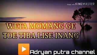 Lagu Manggarai 🎙️🎼🎚️|| Weta momang ge || Toe tiba lise inang VOC.Nan Ranu Colol🎧