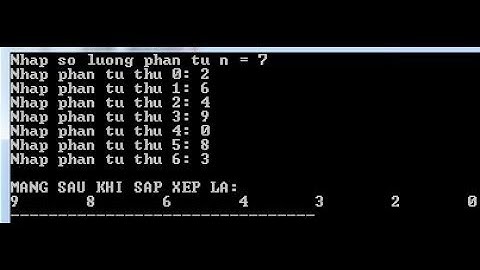 [Lập trình C] Nhập mảng n số nguyên, sắp xếp theo thứ tự giảm dần