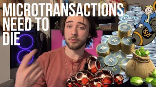 Microtransactions Need To Die