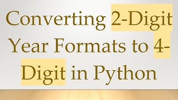 Converting 2-Digit Year Formats to 4-Digit in Python