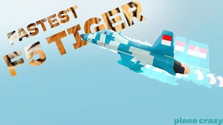 I built an insanely fast f5 tiger in plane crazy! (ROBLOX PLANE CRAZY)