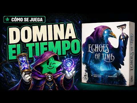 Ecos del Tiempo | Cómo se juega (Guía rápida y fácil)
