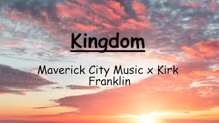 Kingdom Feat Naomi Raine Chandler Moore Maverick City Music X Kirk Franklin