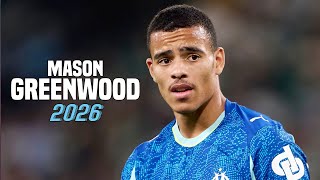 Mason Greenwood 2026 - Best Skills, Goals & Ists Goal Machine