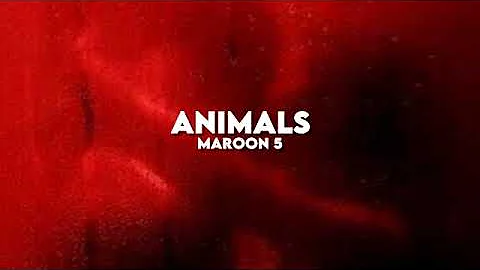 Animals - Maroon 5 (slowed + reverb)