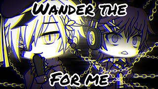 WANDER THE FOR ME MEME [REMAKE] ~ Gacha Life