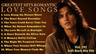 💖Greatest Hits Romantic Love Songs💖 | Soft Rock Ballads 70s 80s 90s | A Memory Softly Calling screenshot 4