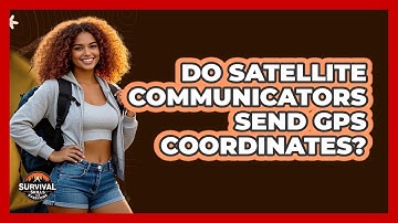 Do Satellite Communicators Send GPS Coordinates?