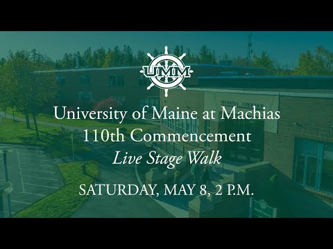 University of Maine at Machias Commencement - May 8, 2021