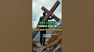 NGGAK LOGIS TANPA SALIB TIDAK ADA PENGAMPUNAN #shortsfeed @tanyailmuindonesia