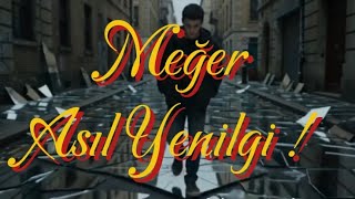 Meğer Asıl Yenilgi Duygusal Türkçe Slow Şarkı Sadece Nakarat