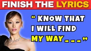 FINISH THE LYRICS: Ariana Grande ( Top Hits Edition )🎤 | Ariana Grande Quiz