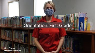 Grace First Grade Library Orientation 2020