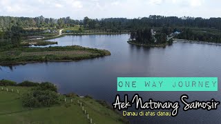 AEK NATONANG SAMOSIR BUKAN AEK SIDIHONI - DANAU DI ATAS DANAU PULAU SAMOSIR DANAU TOBA - Lake Toba