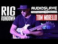 Rig Rundown - Tom Morello
