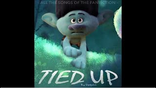 TIED UP - You Got Me (By Poppy) - Broppy, Trolls Fanfiction \ SOUNDTRACK