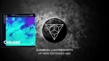 djimboh, Lumynesynth - Up Here (Extended Mix)