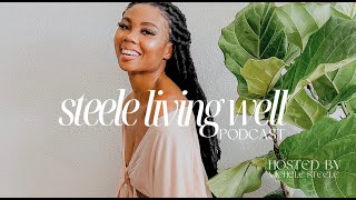 What is Wellness ? | Steele Living Well Podcast
