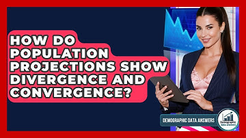 How Do Population Projections Show Divergence And Convergence? - Demographic Data Answers