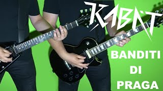 Kabát - Banditi di Praga (dual guitar cover)