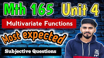 Unit 4 Multivariate Functions – Last Time Revision🔥10 Marks Subjective Questions | END Term MTH 165