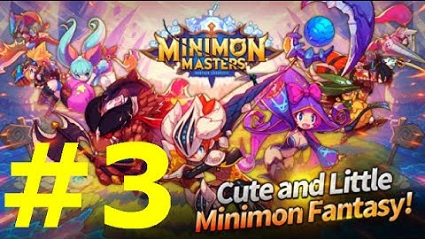 Minimon Masters Gameplay Android part 3