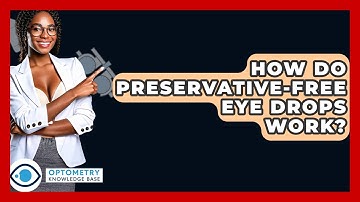 How Do Preservative-free Eye Drops Work? - Optometry Knowledge Base