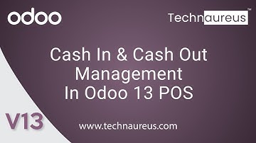 Cash in & Cash out Management In Odoo 13 POS