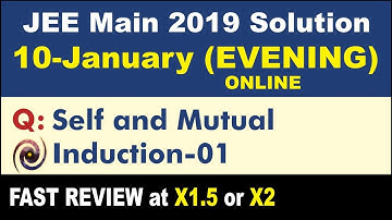 JEE Main 2019 Physics Solutions | Self and Mutual Induction 01