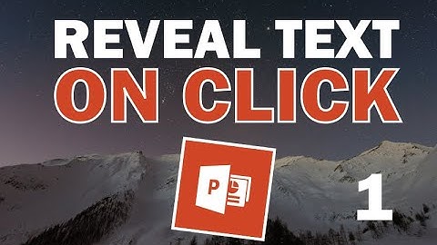 PowerPoint Animation | How To Reveal Text On Click #1