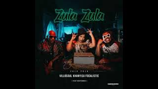 Villo Soul-Zula Zula ft Focalistic & Khanyisa