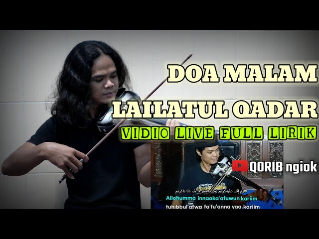 DO'A MALAM LAILATUL QADAR || Instrumen Violin Sedih || Qorib ngiok class=