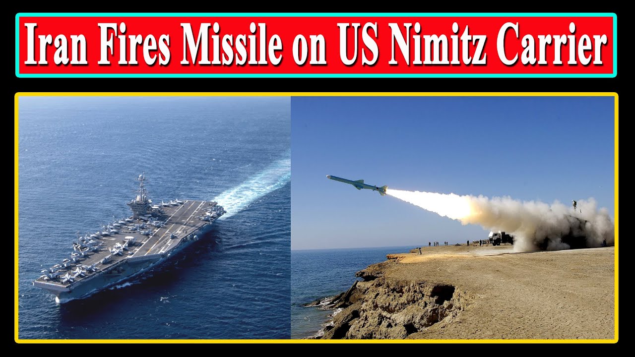 Iran Fires Missile on US Navy's Nimitz Class Aircraft Carrier YouTube