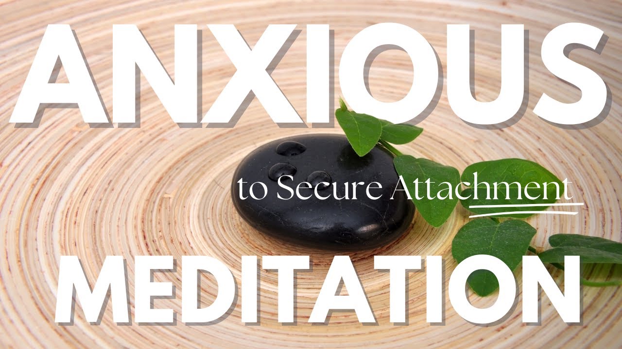 Reclaiming Your Power - A Guided Meditation for Anxious Attachment ...