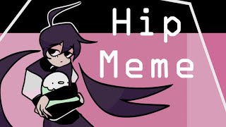 Hip || Animation meme