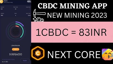 CBDC Mining App 2023 | Same as Core Mining | CBDC New Free Mining App | cbdc | Cbdc Mining App
