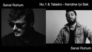 No.1 & Taladro - Kendine İyi Bak (Remix)