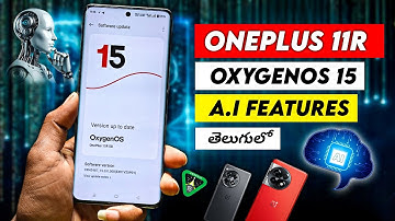 OnePlus 11R 🔥OxygenOS 15 Update 🧠A.I Features Based On Android 15