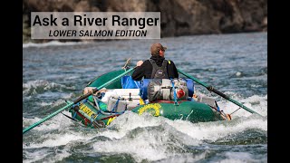 Ask a River Ranger: Lower Salmon Edition [FULL VERSION]