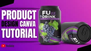How To Design A Product With Canva | Soft Drink Package | Tutorial | Designtalk | Part 1 |