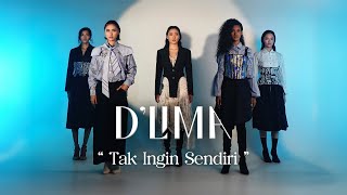 D'LIMA - Tak Ingin Sendiri