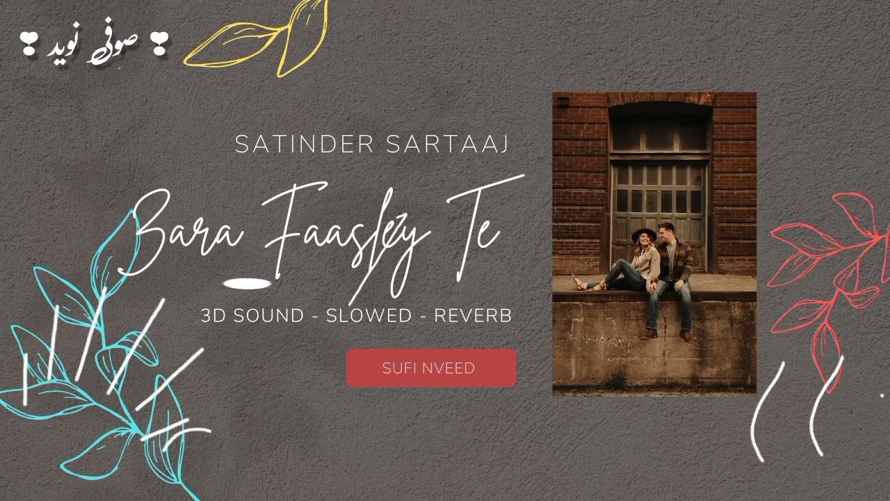 Zara fasley te | Satinder Sartaaj x New punjabi songs 2022 