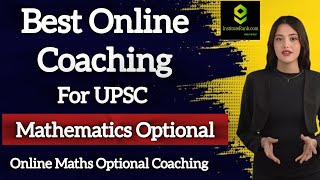 Best Online Coaching for UPSC Mathematics Optional | Top Online Maths Optional UPSC Coaching