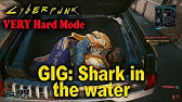 Gig Shark In The Water Cyberpunk 77 Carry Blake Youtube