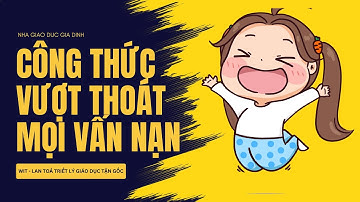 CÔNG THỨC VƯỢT THOÁT MỌI VẤN NẠN